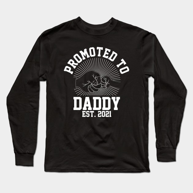 Promoted to Daddy 2021 Soon to be Grandfather Dad Baby Gift Long Sleeve T-Shirt by Herotee